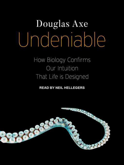 Title details for Undeniable by Douglas Axe - Available
